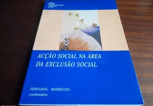 "Acção Social na Área da Exclusão Social"