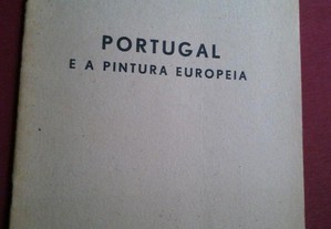 João Alves-Portugal e a Pintura Europeia-Porto-1960 Assinado