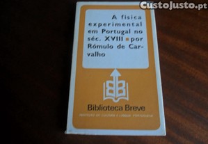"A Física Experimental em Portugal no Século XVIII" de Rómulo de Carvalho - 1ª Edição de 1982