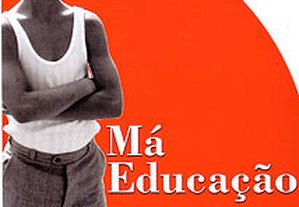 Má Educação (2004) Pedro Almodóvar IMDB: 7.5