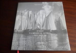 "O Sado e a Região de Setúbal nos Anos 50" de Miguel Osório de Castro - 1ª Edição de 1994