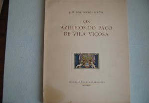 Os Azulejos do Paço de Vila Viçosa - 1946