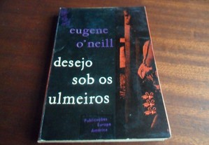 "Desejo Sob os Ulmeiros" de Eugene O'Neill - 1ª Edição de 1959