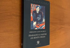 Fernando Assis Pacheco - Trabalhos e Paixões de Benito Prada 1ª edição