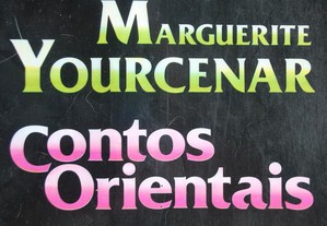 Contos Orientais de Marguerite Yourcenar