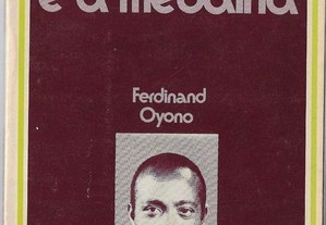 Ferdinand Oyono. O velho preto e a medalha.