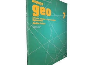Espaço Geo 7 (A Terra: Estudos e representações - Meio natural - Auxiliar prático) - Fernando Santos / Francisco Lopes