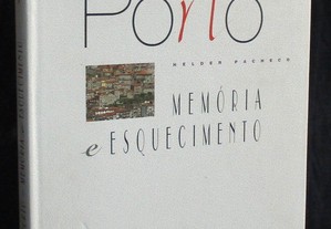 Livro Porto Memória e Esquecimento Helder Pacheco