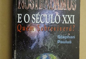 "Nostradamus e o Século XXI" de Stephan Paulus