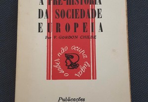 A Pré-História da Sociedade Europeia