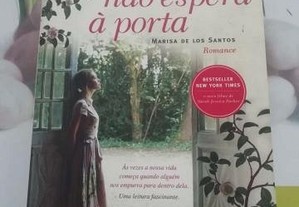 O Amor não Espera à Porta de Marisa de los Santos