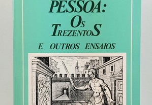 Y.K. Centeno // Fernando Pessoa: Os trezentos...