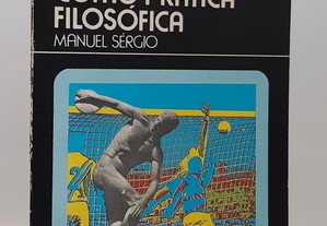 Manuel Sérgio // O desporto como prática filosófica