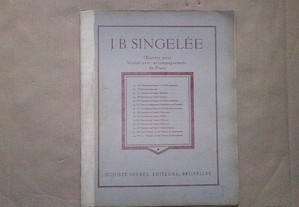 J. B. Singelée - Oeuvres pour Violon avec accompagnement de Piano