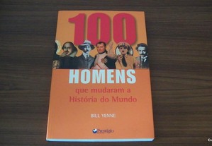 100 Homens que Mudaram a História do Mundo de Bill Yenne