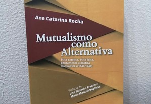 Ana Catarina Rocha - Mutualismo como Alternativa