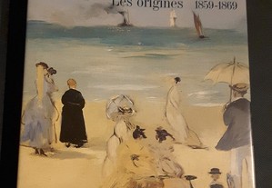 Impressionisme Les Origines 1859/1869