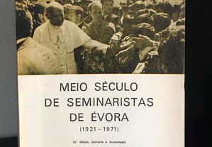 Meio Século dos Seminarista de Évora (1921-1971)
