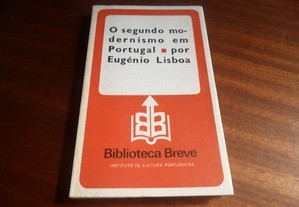 "O Segundo Modernismo Em Portugal" de Eugénio Lisboa - 9ª Edição de 1977