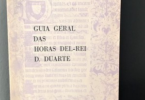  Guia Geral das Horas D'El-Rei D. Duarte de Mário Martins