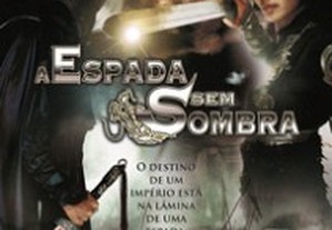 A Espada sem Sombra (2005) IMDB: 6.5