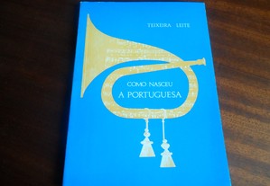 "Como Nasceu a Portuguesa" de Teixeira Leite - 1ª Edição de 1978