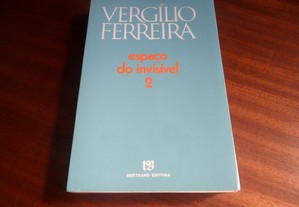 "Espaço do Invisível" Volume 2 de Vergílio Ferreira - 2ª Edição de 1991