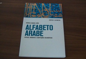 Alfabeto árabe : estilos, variantes e adaptações caligráficas de Gabriele Mandel Khân