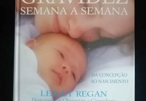 Livro "A Sua Gravidez Semana a Semana" de Lesley Reagan