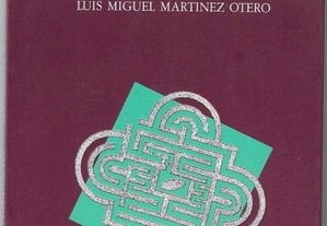 Luis Miguel Martinez Otero. El Laberinto.