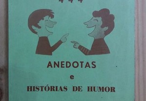 As melhores 444 anedotas e histórias de humor - 2º Volume