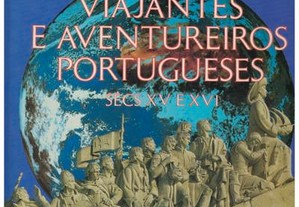 Navegadores, Viajantes e Aventureiros Portugueses - Sécs. XV e XVI - 1.º Volume de Luís de...