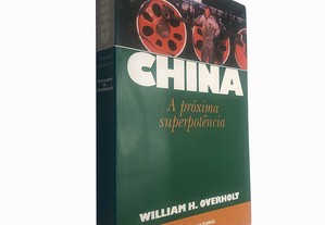 China a próxima superpotência - William H. Overholt