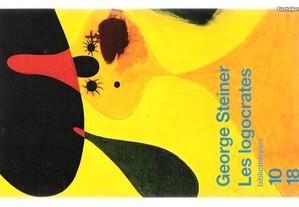 Georges Steiner. Les logocrates.