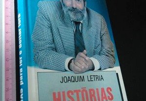 Histórias para ler e deitar fora - Joaquim Letria