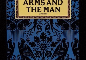 Arms and the Man / George Bernard Shaw