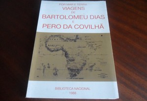 "Por Mar e Terra: Viagens de Bartolomeu Dias e Pêro da Covilhã" de Luís Filipe Barreto - 1ª Edição de 1988