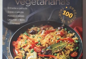 Refeições Vegetarianas: 100 Receitas Saborosas