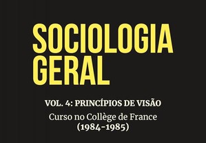 Pierre Bourdieu - Sociologia geral vol. 4
