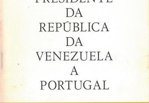 Visita do Presidente da República da Venezuela a Portugal