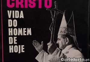 Paulo VI - Cristo: Vida do homem de Hoje