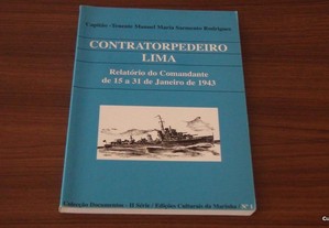 Contratorpedeiro Lima : relatório de Capitão -Tenente Manuel Maria Sarmento Rodrigues