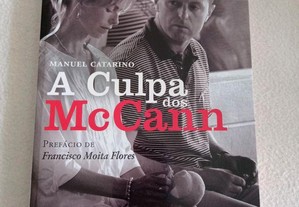 A culpa dos Mccann - Manuel Catarino