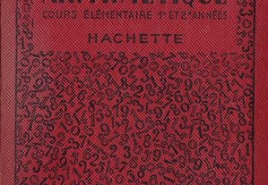 Arithmétique - Cours Élémentaire - 1.ére et 2.éme Années de M. Delfaud e A. Millet