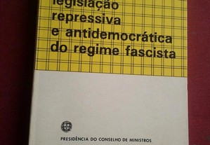 Legislação Repressiva e Antidemocrática no Regime Fascista-1985