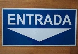 Placa de sinalização "Entrada"