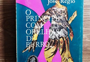 O príncipe com orelhas de burro / José Régio (p gr