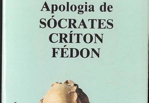 Platão. Diálogos III. Apologia de Sócrates, Críton, Fédon.