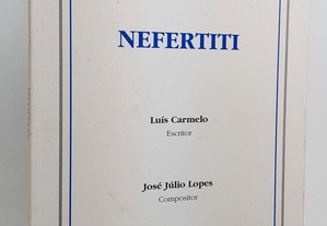 Nefertiti / Luís Carmelo e José Júlio Lopes