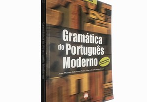 Gramática de português moderno - José Manuel de Castro Pinto / Maria do Céu Vieira Lopes